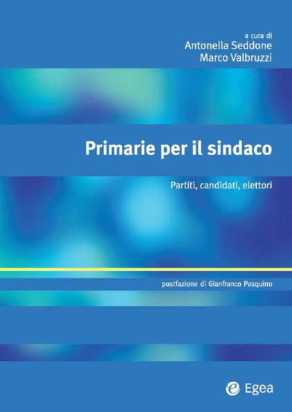 Primarie per il sindaco: Partiti, candidati, elettori