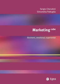 Title: Marketing cube: Electronic, emotional, experiental, Author: Sergio Cherubini