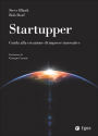 Startupper: Guida alla creazione di imprese innovative