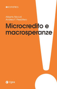 Title: Microcredito e macrosperanze, Author: Alberto Niccoli