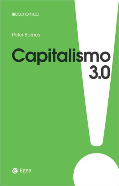 Capitalismo 3.0: Il pianeta patrimonio di tutti