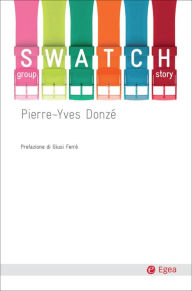 Title: Swatch Group Story, Author: Pierre-Yves Donzé