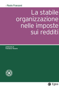 Title: Stabile organizzazione nelle imposte sui redditi (La), Author: Paolo Franzoni