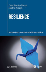 Title: Resilience: I sette principi per una gestione aziendale sana e prudente, Author: Markus Venzin