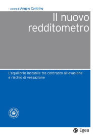 Title: Il nuovo redditometro: L'equilibrio instabile tra contrasto dell'evasione e rischio di vessazione, Author: Angelo Contrino