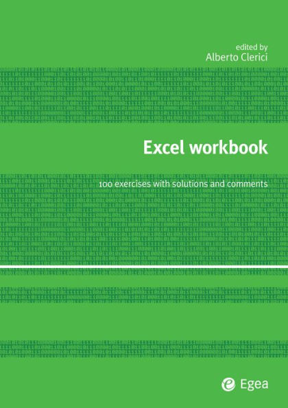 Excel Workbook: 100 exercises with solutions and comment