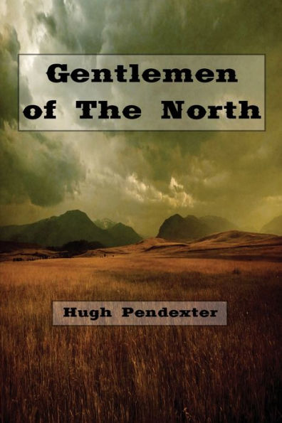 Gentlemen of the North (Illustrated)