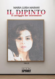 Title: Il dipinto, Author: Maria Luisa Marani