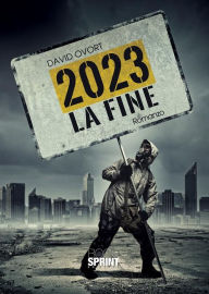 Title: 2023 La fine, Author: David Ovort