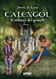 Title: Calengol - Il mistero dei gemelli, Author: Dania De Luca