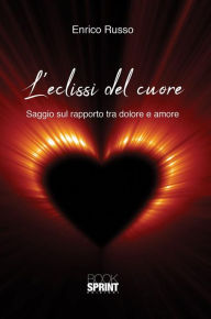 Title: L'eclissi del cuore, Author: Enrico Russo