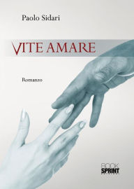 Title: Vite amare, Author: Paolo Sidari