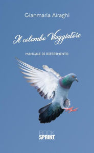Title: Il colombo viaggiatore, Author: Gianmaria Airaghi