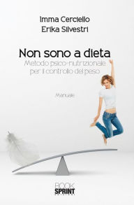 Title: Non sono a dieta, Author: Imma Cerciello