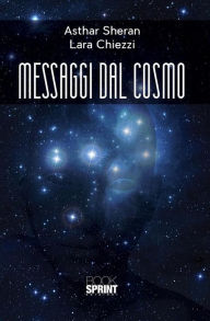 Title: Messaggi dal cosmo, Author: Lara Chiezzi