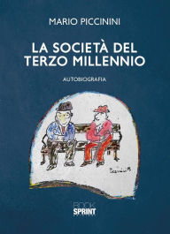 Title: La società del terzo millennio, Author: Mario Piccinini