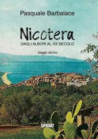 Title: Nicotera - Dagli albori al XX secolo, Author: Pasquale Barbalace