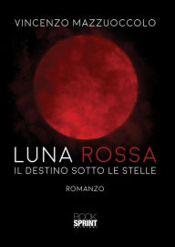 Title: Luna rossa, Author: Vincenzo Mazzuoccolo