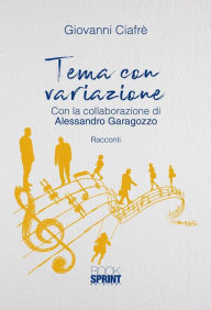 Title: Tema con variazione, Author: Giovanni Ciafrè