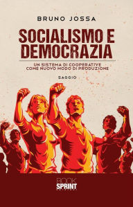 Title: Socialismo e democrazia, Author: Bruno Jossa