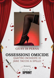 Title: Ossessioni omicide, Author: Giusy Di Perna