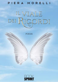 Title: Il viale dei ricordi, Author: Piera Morelli