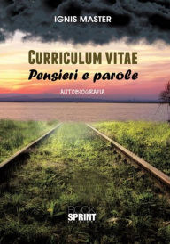 Title: Curriculum Vitae - Pensieri e parole, Author: Renato Gramaglia