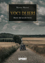 Title: Voci di ieri, Author: Martin Maiuri