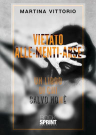 Title: Vietato Alle-Menti-Arse, Author: Martina Vittorio