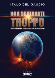 Title: Non scaldarti troppo, Author: Italo Del Gaudio