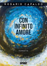 Title: Con infinito amore, Author: Rosario Capaldo
