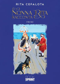 Title: Nonna Rita racconta, Author: Rita Cefalota