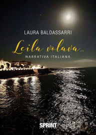 Title: Leila volava., Author: Laura Baldassarri