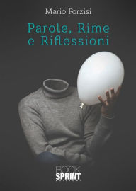 Title: Parole, Rime e Riflessioni, Author: Mario Forzisi