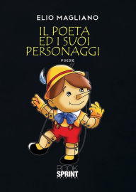 Title: Il poeta e i suoi personaggi, Author: Elio Magliano