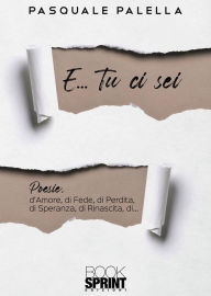 Title: E. Tu ci sei, Author: Pasquale Palella