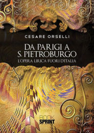 Title: Da Parigi a S. Pietroburgo, Author: Cesare Orselli