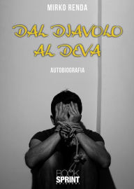 Title: Dal diavolo al Deva, Author: Mirko Renda