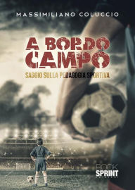 Title: A bordo campo, Author: Massimiliano Coluccio