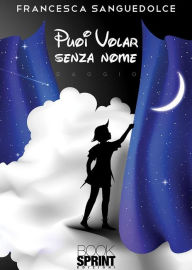 Title: Puoi volar senza nome, Author: Francesca Sanguedolce