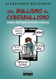 Title: Dal bullismo al cyberbullismo, Author: Alessandro Bolognesi