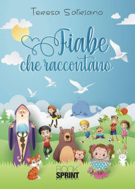 Title: Fiabe che raccontano, Author: Teresa Satriano