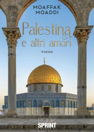 Title: Palestina e altri amori, Author: Mowaffaq Moaddi