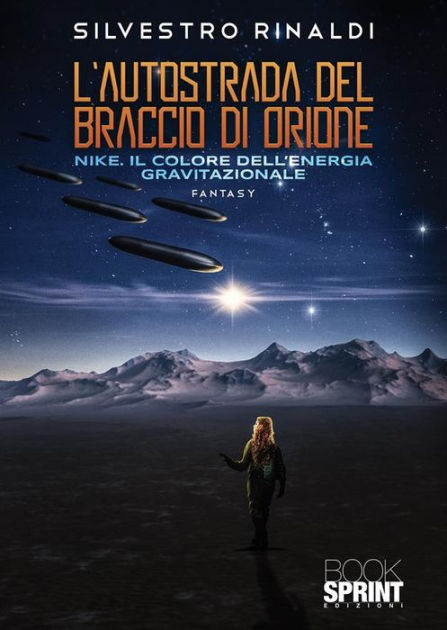 L'autostrada del Braccio di Orione by Silvestro Rinaldi | eBook ...