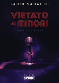 Title: Vietato ai minori, Author: Fabio Sabatini