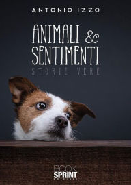 Title: Animali & sentimenti, Author: Antonio Izzo