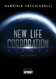 Title: New life corporation, Author: Gabriele Vecchiarelli