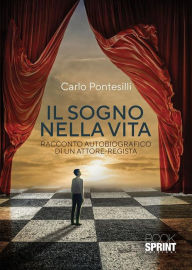 Title: Il sogno nella vita, Author: Carlo Pontesilli