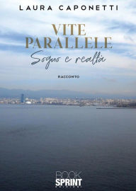 Title: Vite parallele, Author: Laura Caponetti