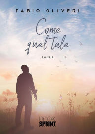 Title: Come quel tale, Author: Fabio Oliveri